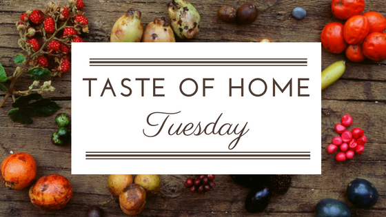 Taste of Home Tuesday