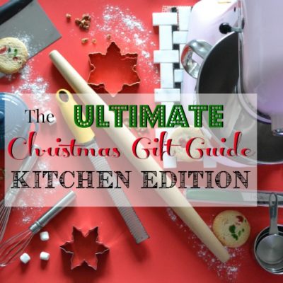 Christmas Gift Guide – Kitchen Edition