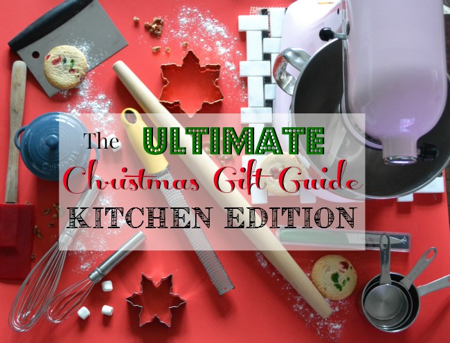 Christmas Gift Guide Kitchen Editino