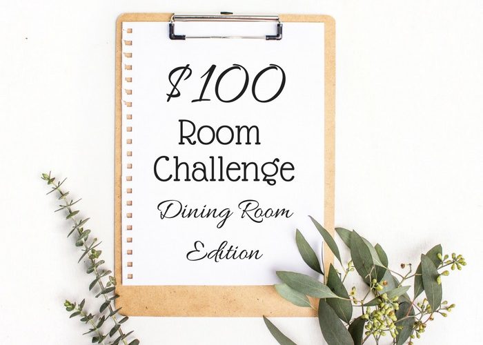 $100 Room Challenge Dining Room Makeover