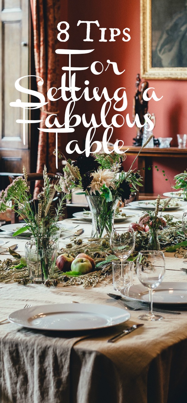 8 Tips for Setting A Fabulous Table