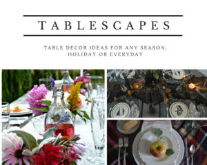 tablescapes