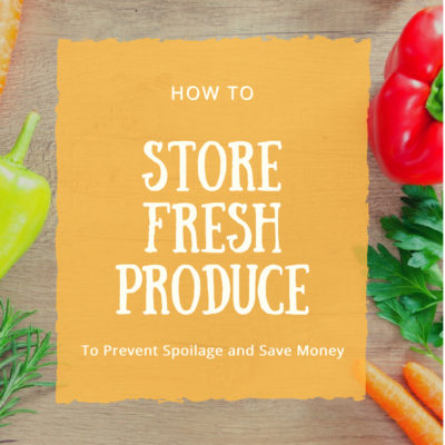 How to Store Fresh Produce