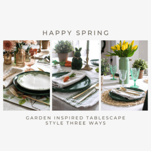 Photo collage with a photo of a spring table, a table set for Mother's Day and a green tablescape for Easter.